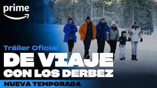 De Viaje con los Derbez - Tráiler Oficial Nueva Temporada | Prime