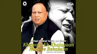 Khawaja Eh Khajagaan Hamiye Bekasaan (Complete Original Version)