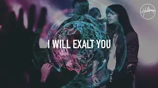 I Will Exalt You - Hillsong Worship