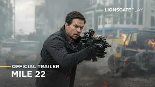 Mile 22 - Official Trailer - Lionsgate Play