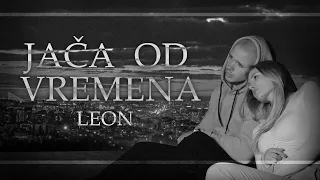 LEON - JACA OD VREMENA (Official Lyrics Video)