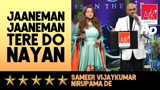 @ARKEventsindia - Jaaneman Jaaneman Tere Do Nayan - Sameer Vijaykumar & Nirupama De