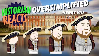 Historian Reacts to Oversimplified Henry VIII (part two)