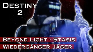 Wiedergänger - Jäger Stasis-Fokus - Destiny 2 Beyond Light | anima mea