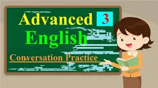 Learn American English★Learn to Listen to English★ Advanced English Listening Lessons 3✔