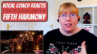 Vocal Coach Reacts to Fifth Harmony 'Like I'm Gonna Lose You'