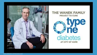 "We Want to Negotiate with the Immune System" - City of Hope & Defining a Cure for Diabetes