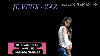 Je VEUX | ZAZ | Cover by Saumyaa Gelani