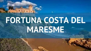 FORTUNA COSTA DEL MARESME 4 Коста Дель Маресме – ФОРТУНА КОСТА ДЕЛЬ МАРЕСМЕ Коста Дель Маресме обзор