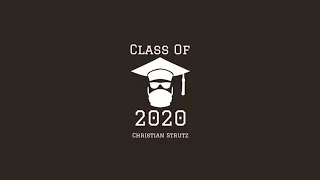 Class of 2020- A song for 2020 Graduates by Christian Strutz