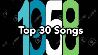 Top 30 Songs of 1958