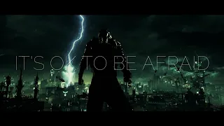 It's Ok To Be Afraid | Arkham Series | Scarecrow