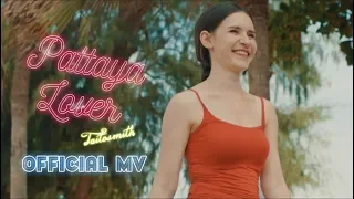 Pattaya Lover - TaitosmitH (Official Video)