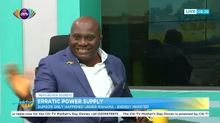 Erratic Power Supply: DUMSOR only happened under Mahama - Energy Minister