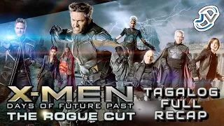 X-MEN DAYS OF FUTURE PAST: THE ROGUE CUT | TAGALOG FULL RECAP | Juan's Viewpoint Movie Recaps