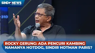 Rocky Gerung Sindir Hotman Paris? Analogikan Pencuri Kambing dengan Nama Hotdog dan Cincin Bergoyang