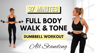 🔥37 Min WALK & TONE Dumbbell Workout🔥Burn Fat & Build Muscle🔥Full Body Compound Moves🔥