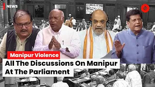 Manipur Violence: Opposition & Govt Lock Heads Over PM Modi Statement In Parliament