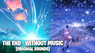 Fortnite THE END Event Without Music (Only Sound Effects) [V2 - Original Sounds]