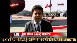 İlk Yerli Savaş Gemisi Yalanı