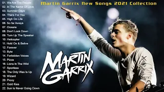 Martin Garrix Greatest Hits | Best Songs Of Martin Garrix Playlist 2021