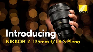 First Look at the NIKKOR Z 135mm f/1.8 S Plena | Nikon prime lens for portraits and video