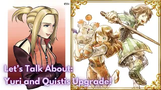 DELAY QUEEN IS BACK! Oh and there’s Yuri too! Let’s Talk About: Yuri & Quistis Upgrade! [DFFOO GL]