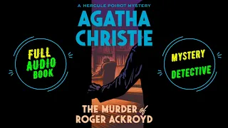 Full Audio book The Murder of Roger Ackroyd (Hercule Poirot) by Agatha Christie