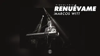 Marcos Witt - Renuévame (Vídeo Lyric)