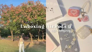 🎞 Filming by iPhone 13 pro max camera | 📦 Unboxing AirPods 3 & cute accessories aesthetic 🐻🎶✨