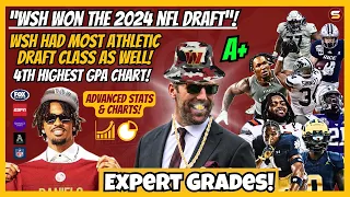 🔥How WSH WON 2024 NFL Draft! + MOST ATHLETIC NFL Draft Class! 4th Highest Draft GPA! "A+" by Experts