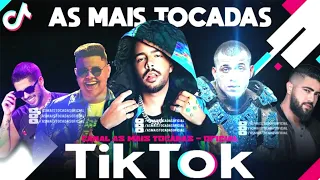 AS MAIS TOCADAS DO TIKTOK 2022 - HITS DO MOMENTO VERÃO 2022 -  (SÓ HITS)