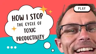 How I Stop The Cycle Of Toxic Productivity In Academia