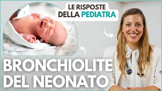 BRONCHIOLITE DEL NEONATO - Sintomi, diagnosi e cura