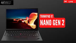 ThinkPad X1 Nano Gen 2 (2022): Live Unboxing