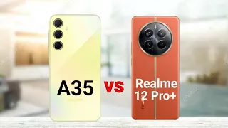 Samsung A35 vs Realme 12 Pro Plus