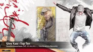 Uwe Kaa - Top Ten (Danebenbenehmen Promo Video)