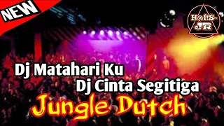 DJ MATAHARI KU X CINTA SEGITIGA JUNGLE DUTCH ( Hafis JR )