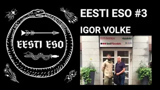 EESTI ESO #3 Igor Volke. Ufode olemasolus ei saa enam kahelda