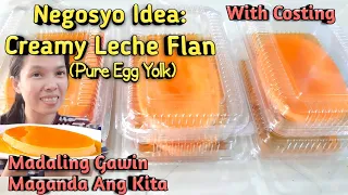 NEGOSYO IDEA: Creamy Leche Flan. Part 1 (Using Pure Egg Yolk.) w/ Costing.