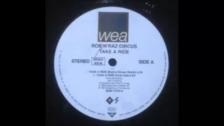 Rob & Raz Circus - Take A Ride (Club Edit)