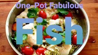 One-Pot Fabulous Fish| Healthy Recipes| Home cooking| Tess Cordell Kitchen