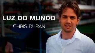 VIDEOCLIPE OFICIAL " Luz do Mundo "- Chris Duran