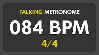 84 BPM - Talking Metronome (4/4)