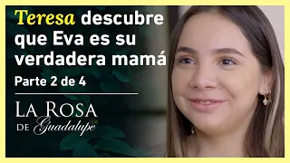 La Rosa de Guadalupe 2/4: Eva le oculta a su familia que Teresa es su hija | Domingo siete