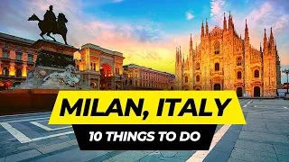 Top 10 Things to do in Milan 2024 | Italy Travel Guide