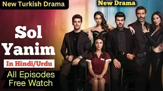 Sol Yanim Episode 1 in Hindi/Urdu Dubbed | New Turkish Drama