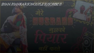 Mere husband mujhko pyar nhi karte sunil grover song with remix tune