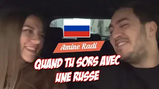 Amine Radi - Quand tu Sors avec une Russe