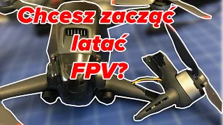 Chcesz zacząć latać FPV? Musisz to obejrzeć!